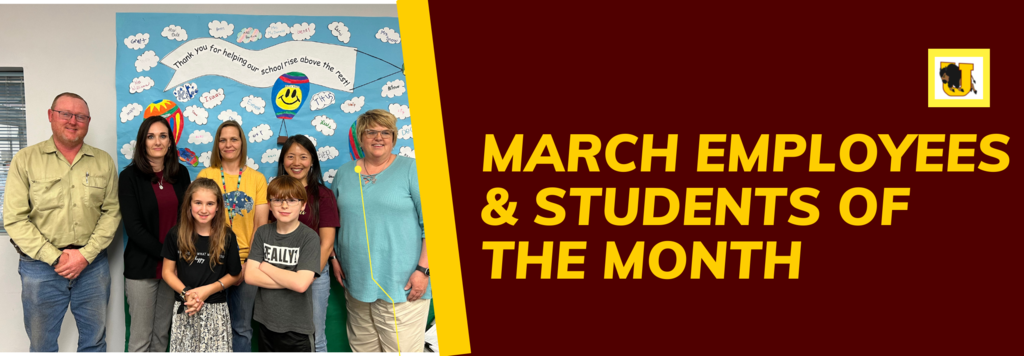 March Employees and Students of the Month