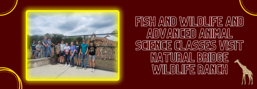 Fish and Wildlife and Advanced Animal Science Classes Visit Natural Bridge Wildlife Ranch