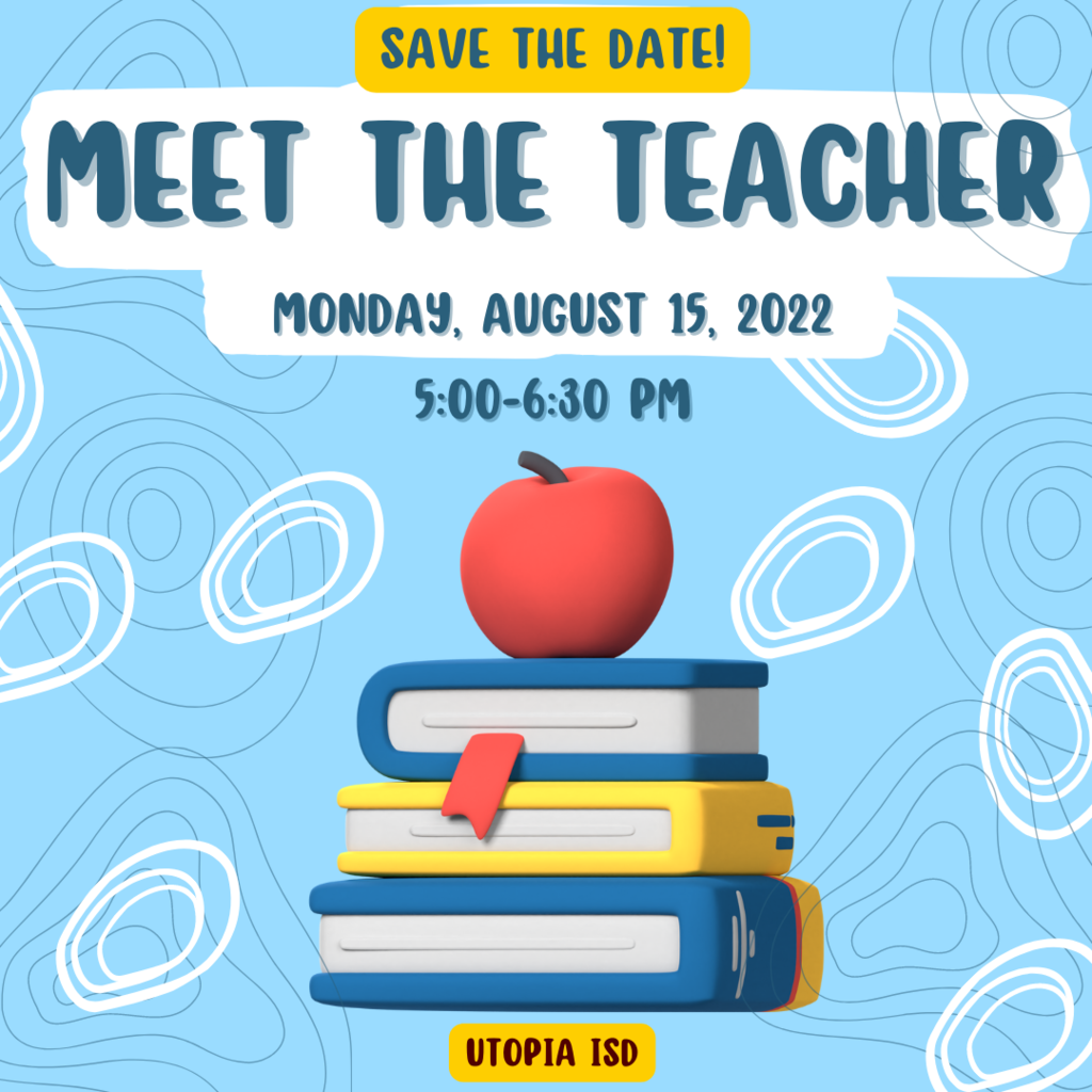 Meet the Teacher 8/15/22 5-6:30