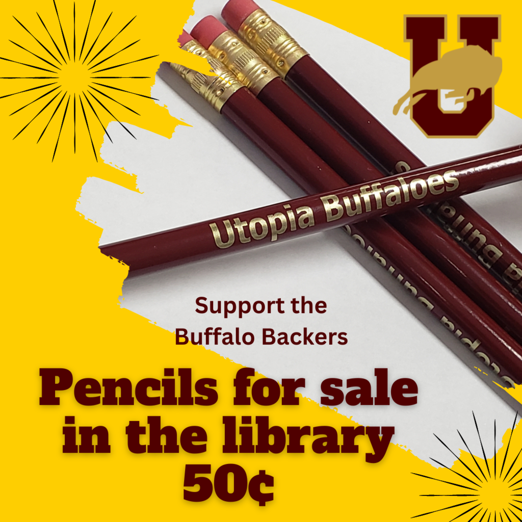 Support the Buffalo Backers by buying a pencil in the library! 50¢